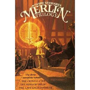 The Merlin Trilogy -- Mary Stewart
